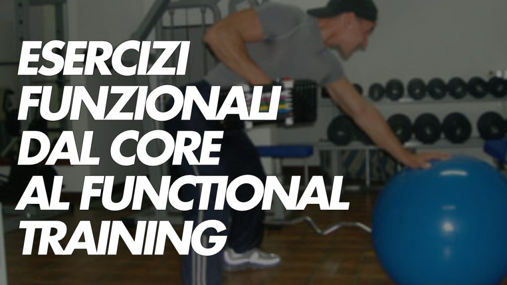 Esercizi Funzionali Dal Core Training Al Functional Training