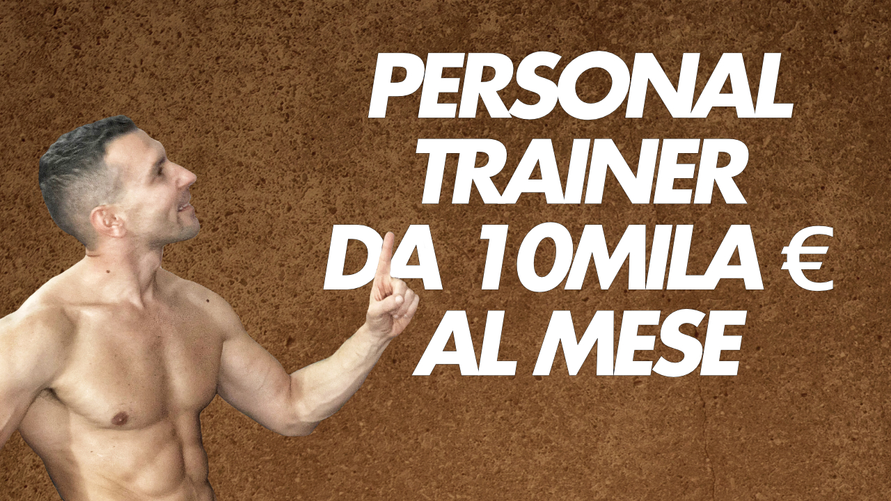 personal trainer 10mila euro al mese
