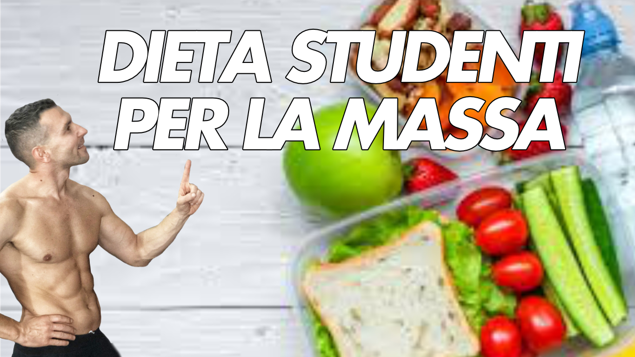 dieta studenti massa muscolare
