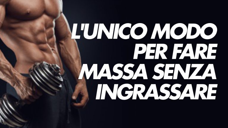 Dieta Per Mettere Massa Muscolare Senza Ingrassare Uomo
