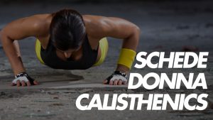 schede calisthenics donna